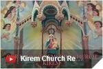 Kirem Church Renovation and History - Promo Video